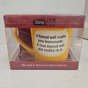 Dirty Mud Yellow‎ Mug with Quote